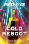 [Watch Dogs Legion 03] • Cold Reboot